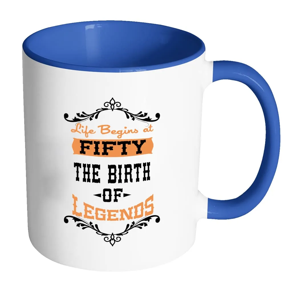 50th Birthday Mug Life Begins At Fifty White 11oz Accent Coffee Mugs