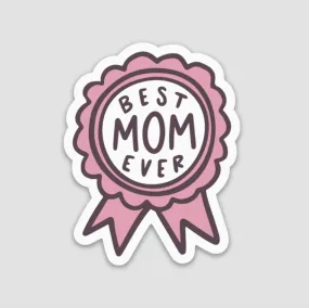 Best Mom Ever Ribbon Sticker